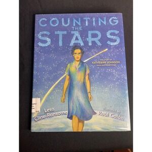Counting the Stars Katherine Johnson NASA Mathematician Hardcover Cline-Ransome